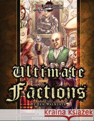 Ultimate Factions Legendary Games Ben Walklate 9781541153684 Createspace Independent Publishing Platform - książka