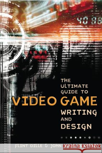 Ultimate Guide to Video Game Writing and Design, T he F Dille 9781580650663 Watson-Guptill Publications - książka