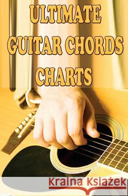 Ultimate Guitar Chords Charts: A Guitar Chords Handbook for Beginners Gp Studio 9781505738407 Createspace - książka