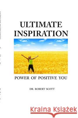 Ultimate Inspiration Dr Robert Scott 9780984711994 Wisdom Team Publications - książka