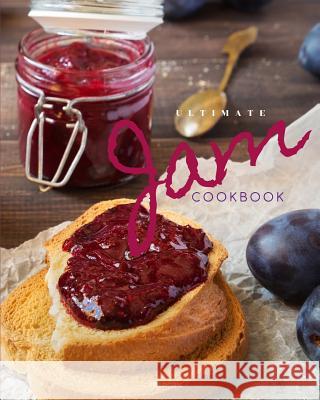 Ultimate Jam Cookbook Cara Doris 9781070659961 Independently Published - książka