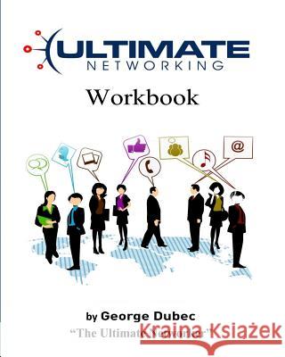 Ultimate Networking Dubec, George Edward 9781983977640 Createspace Independent Publishing Platform - książka