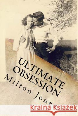 Ultimate Obsession Milton Jones 9780996687836 Carolyn O'Neal - książka