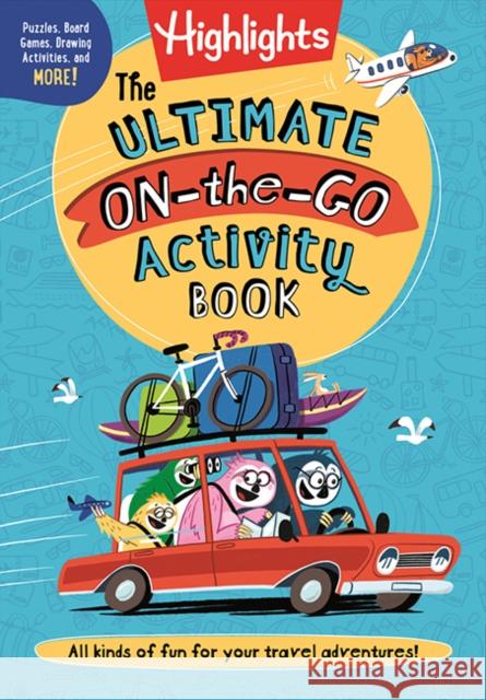 Ultimate On-the-Go Activity Book, The Highlights 9781644729236 Highlights Press - książka