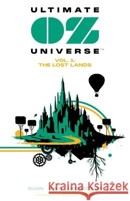 Ultimate OZ Universe: The Lost Lands Larry King 9781953165992 Artists, Writers & Artisans - książka