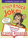 Ultimate Pocket Fun: Knock Knock Jokes: Over 1,000 Hilarious Jokes Lisa Regan 9781788884785 Arcturus Publishing Ltd