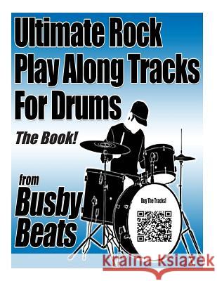 Ultimate Rock Play Along Tracks for Drums - The Book Neal Busby 9781505756593 Createspace - książka