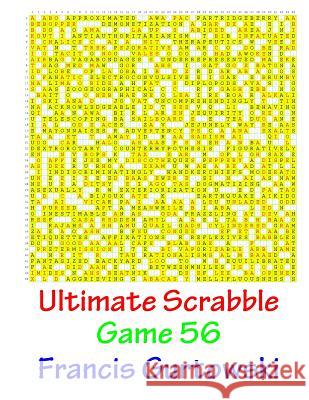 Ultimate Scabble Game 56 MR Francis Gurtowski 9781541265981 Createspace Independent Publishing Platform - książka
