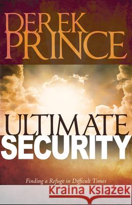 Ultimate Security Derek Prince 9781629111667 Whitaker House - książka