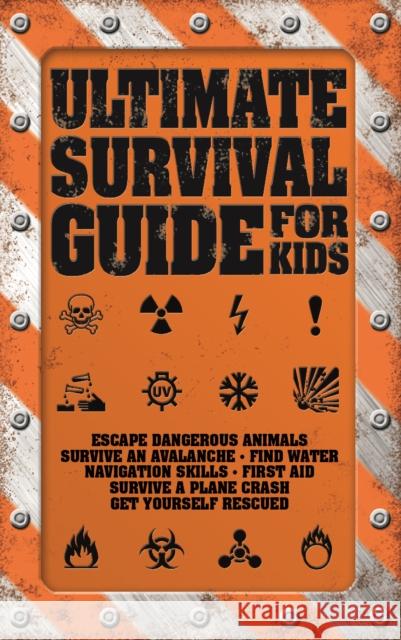 Ultimate Survival Guide for Kids Rob Colson 9781770856196 Firefly Books - książka