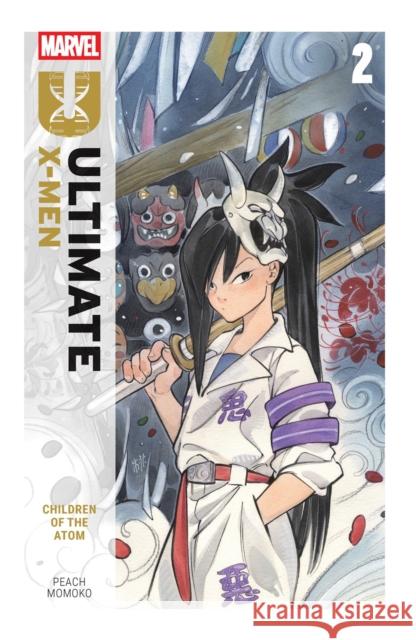 Ultimate X-Men by Peach Momoko Vol. 2 Peach Momoko 9781302958336 Ultimate Universe - książka