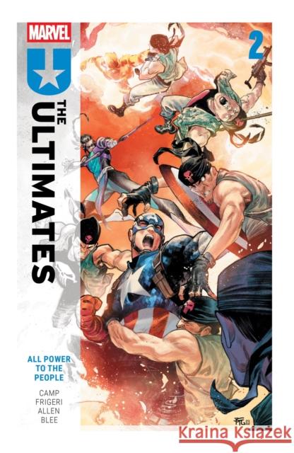 Ultimates by Deniz Camp Vol. 2: All Power To The People Deniz Camp 9781302958183 Ultimate Universe - książka