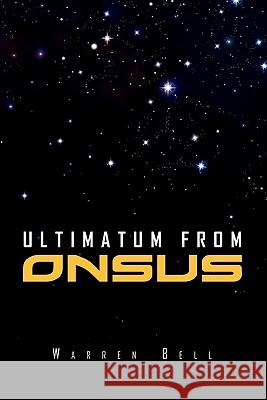 Ultimatum from Onsus Warren Bell 9781453554647 Xlibris Corporation - książka