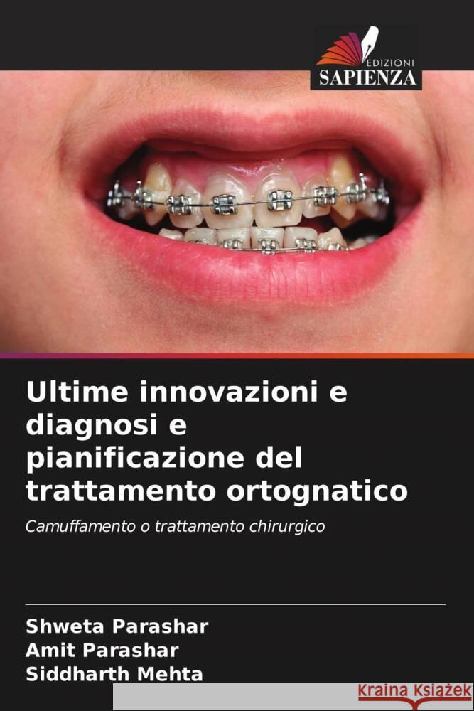 Ultime innovazioni e diagnosi e pianificazione del trattamento ortognatico Shweta Parashar Amit Parashar Siddharth Mehta 9786206639824 Edizioni Sapienza - książka