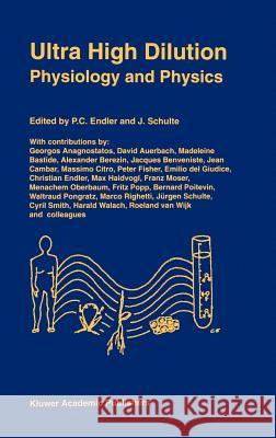 Ultra High Dilution: Physiology and Physics Endler, P. C. 9780792326762 Springer - książka