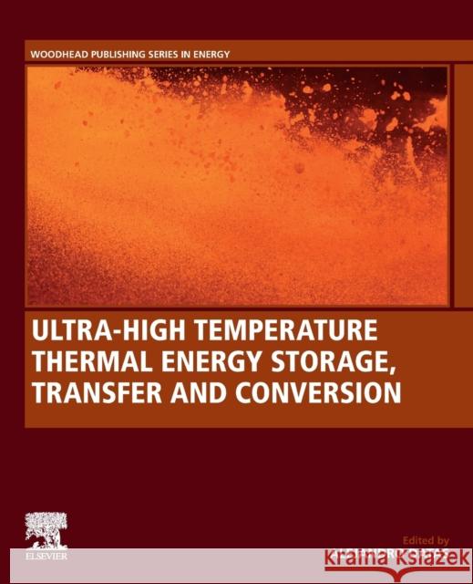 Ultra-High Temperature Thermal Energy Storage, Transfer and Conversion Alejandro Datas 9780128199558 Woodhead Publishing - książka