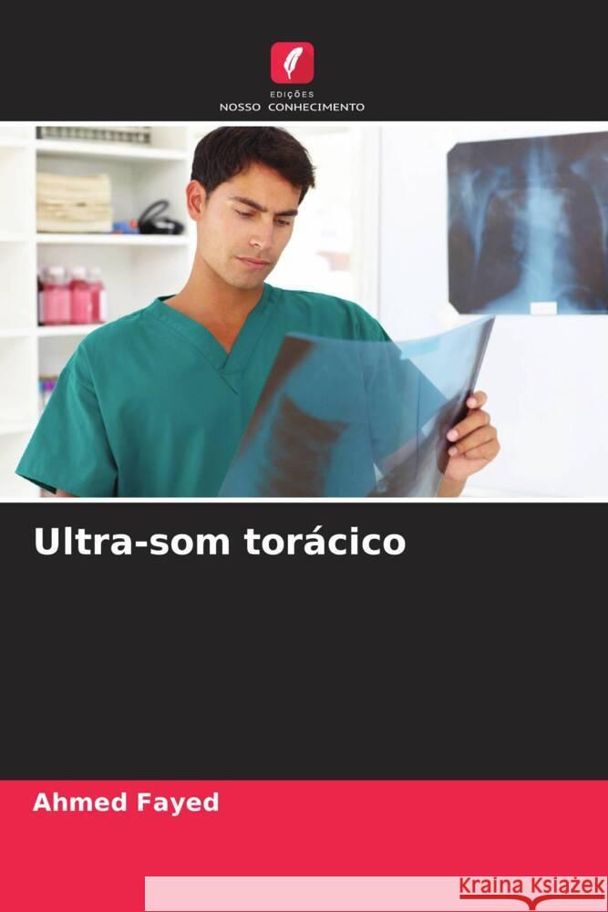 Ultra-som torácico Fayed, Ahmed 9786204442075 Edições Nosso Conhecimento - książka