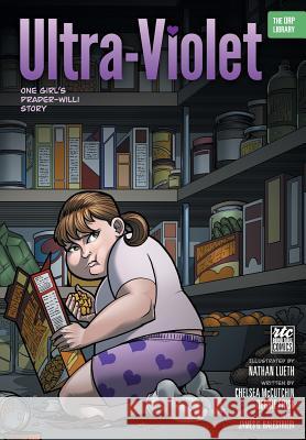 Ultra-Violet: One Girl's Prader-Willi Story Debbie Frisk Chelsea McCutchin 9781939418708 Rtc Publishing - książka