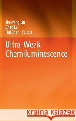 Ultra-Weak Chemiluminescence  9783662648391 Springer Berlin Heidelberg - książka