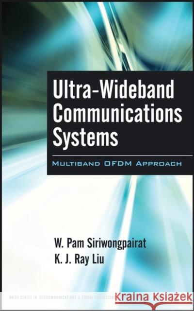 Ultra-Wideband Communications Systems: Multiband Ofdm Approach Siriwongpairat, W. Pam 9780470074695 IEEE Computer Society Press - książka