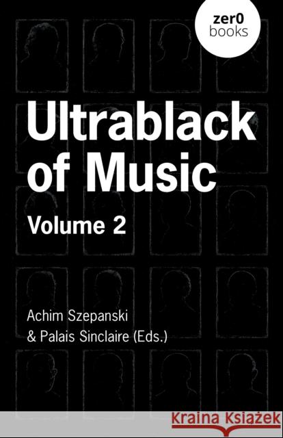 Ultrablack of Music: Volume 2 Achim Szepanski 9781803418551  - książka
