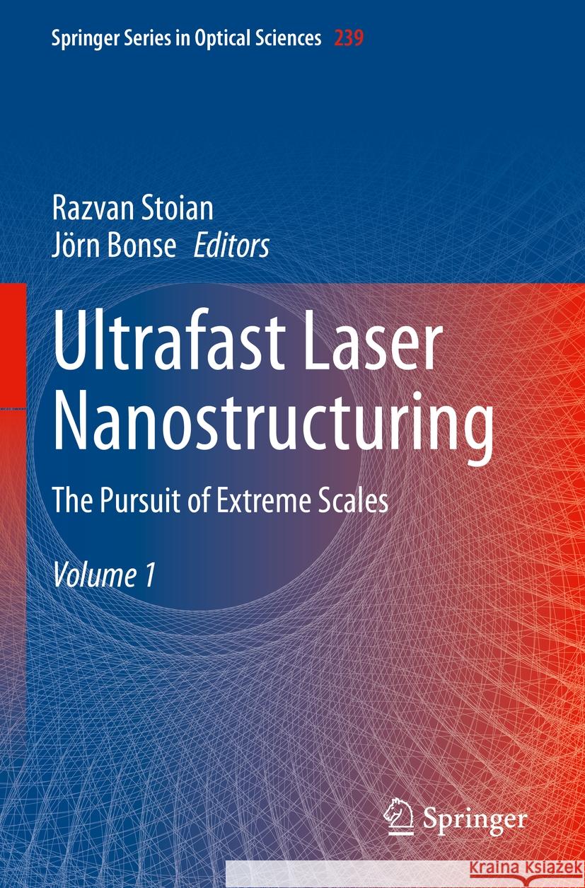 Ultrafast Laser Nanostructuring  9783031147548 Springer International Publishing - książka
