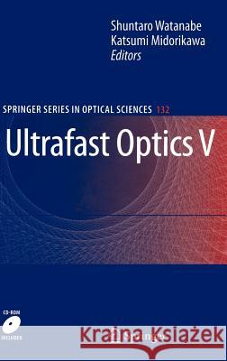 Ultrafast Optics V  9780387491172 SPRINGER-VERLAG NEW YORK INC. - książka