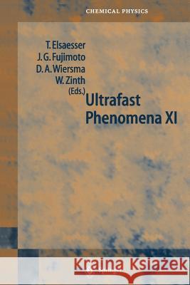 Ultrafast Phenomena XI: Proceedings of the 11th International Conference, Garmisch-Partenkirchen, Germany, July 12-17, 1998 Elsässer, Thomas 9783642722912 Springer - książka