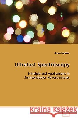 Ultrafast Spectroscopy Xiaoming Wen 9783639098211 VDM Verlag - książka