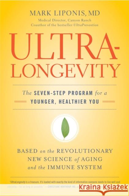 Ultralongevity: The Seven-Step Program for a Younger, Healthier You Mark Liponis 9780316017299 Little Brown and Company - książka