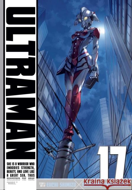 Ultraman, Vol. 17 Tomohiro Shimoguchi, Eiichi Shimizu 9781974730001 Viz Media, Subs. of Shogakukan Inc - książka