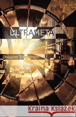 Ultrameta, a Fractal Novel (Paperback) Thompson, Douglas 9780956214713 Eibonvale Press - książka