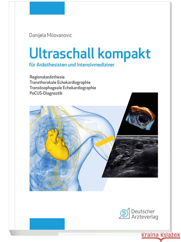 Ultraschall kompakt für Anästhesisten und Intensivmediziner Milovanovic, Danijela 9783769137354 Deutscher Ärzte-Verlag - książka