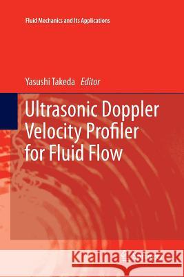 Ultrasonic Doppler Velocity Profiler for Fluid Flow Yasushi Takeda 9784431546757 Springer - książka