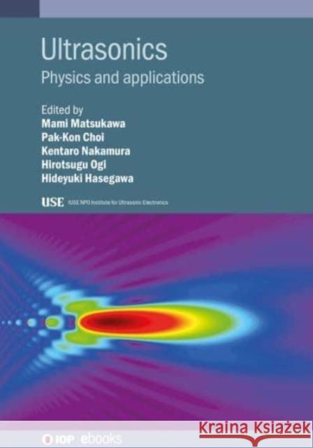 Ultrasonics Matsukawa, Mami 9780750349345 Institute of Physics Publishing - książka