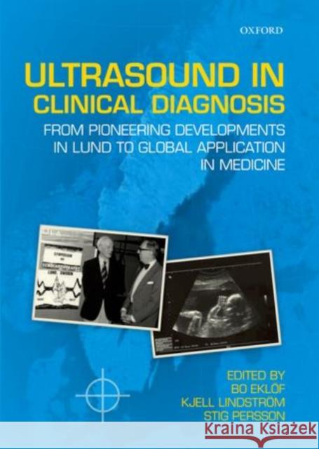 Ultrasound in Clinical Diagnosis: From Pioneering Developments in Lund to Global Application in Medicine Eklof Bo Ed 9780199602070 Oxford University Press - książka