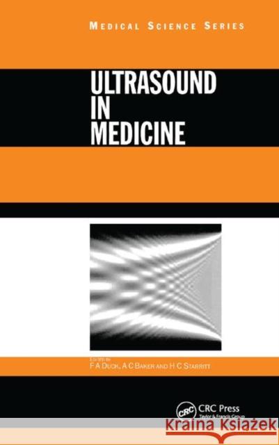 Ultrasound in Medicine Francis A. Duck A. C. Baker H. C. Starritt 9780367400712 CRC Press - książka