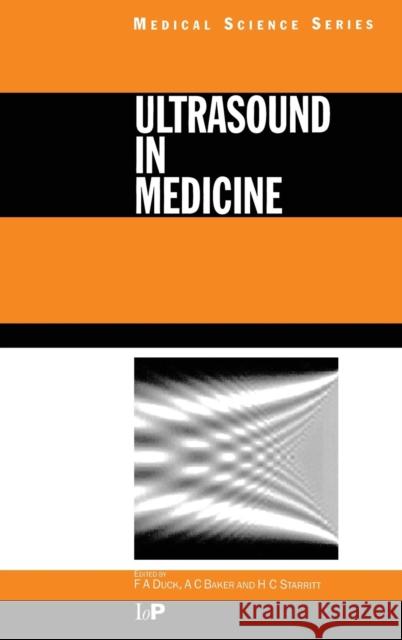 Ultrasound in Medicine F. a. Duck A. C. Baker Duck A. Duck 9780750305938 Taylor & Francis - książka