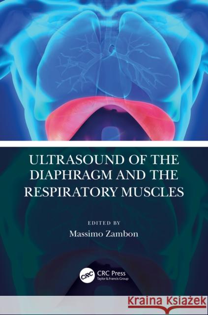 Ultrasound of the Diaphragm and the Respiratory Muscles Massimo Zambon 9780367652777 CRC Press - książka