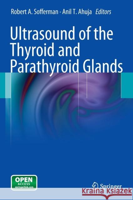 Ultrasound of the Thyroid and Parathyroid Glands  9781461409731 Springer, Berlin - książka