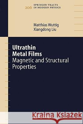 Ultrathin Metal Films: Magnetic and Structural Properties Wuttig, Matthias 9783642082030 Springer - książka