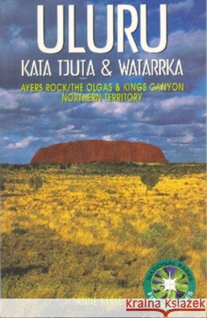 Uluru : Kata Tjuta and Watarrka National Parks Field Guide Anne Kerle 9780868400556 UNSW PRESS - książka