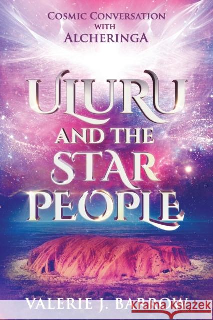 Uluru and the Star People    9781922697424 Aurora House - książka