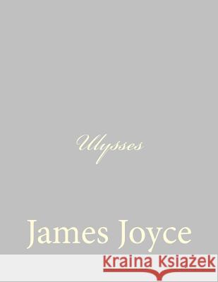 Ulysses James Joyce 9781484885963 Createspace - książka