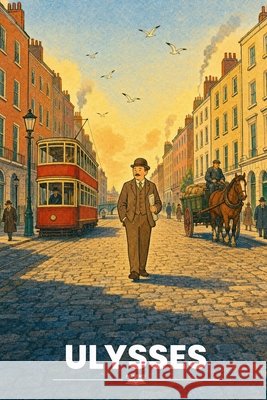 Ulysses: A Chapter Book Gregory, Karen, Joyce, James, Watkins, Noah 9798186088363 Independently Published - książka