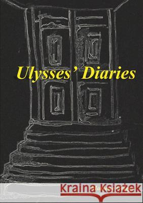 Ulysses' Diaries Marlene Griggs 9781498425841 Xulon Press - książka