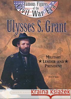 Ulysses S. Grant Tim O'Shei   9780791060018 Chelsea House Publishers - książka