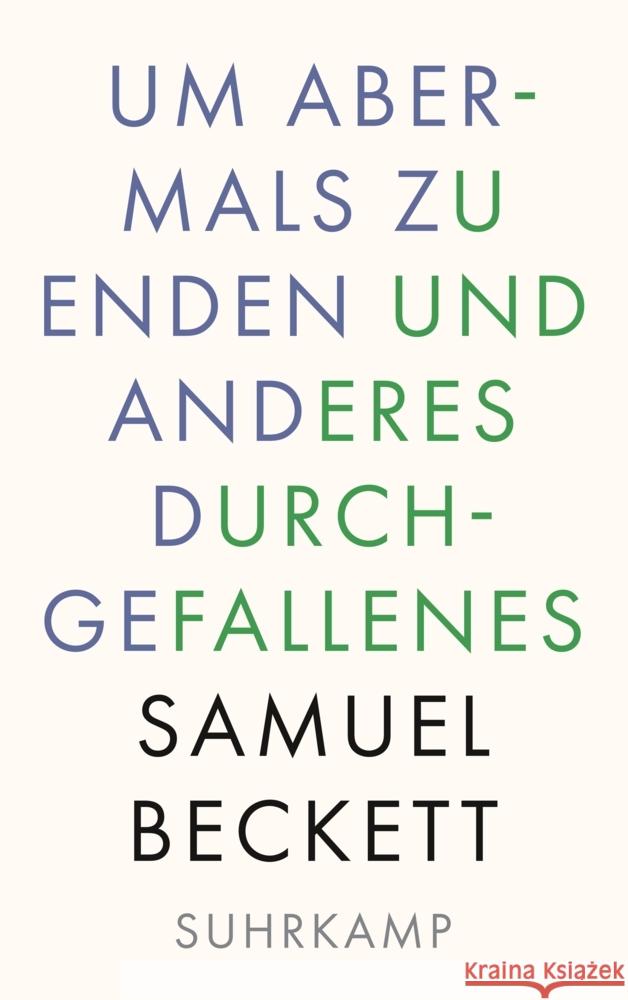 Um abermals zu enden und anderes Durchgefallenes Beckett, Samuel 9783518243206 Suhrkamp - książka