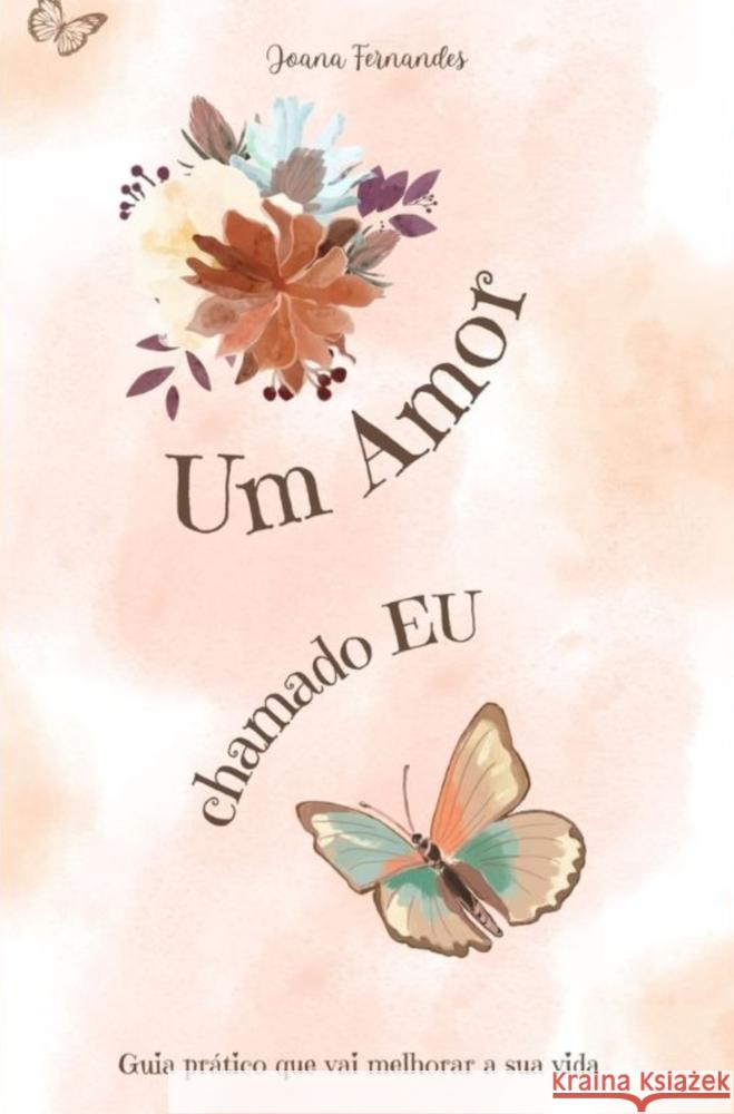 Um Amor chamado EU Fernandes , Joana 9789403822563 Bookmundo - książka