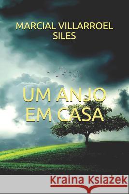 Um Anjo Em Casa Marcial Villarroe 9781794112537 Independently Published - książka